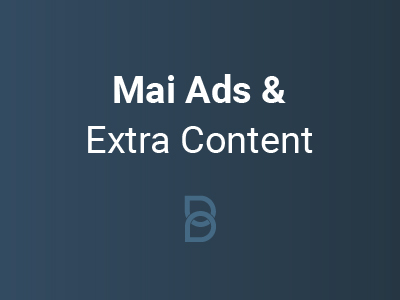 Mai Ads & Extra Content