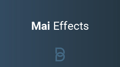 Mai Effects